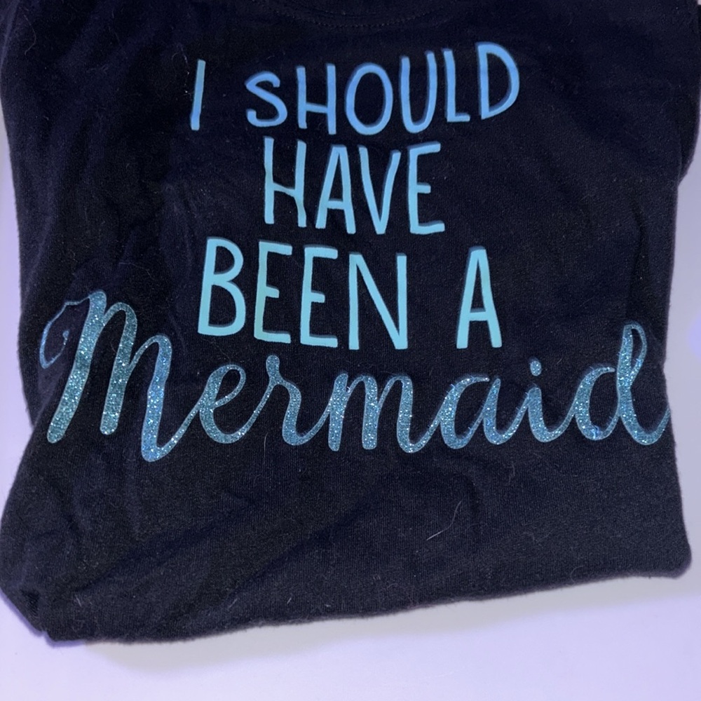 “I Should Have Been A Mermaid “ Tshirt - Picture 3 of 3